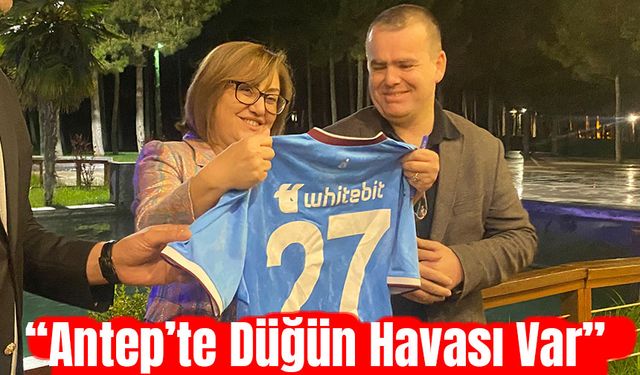 Gaziantep Büyükşehir Belediye Başkanı Şahin, Trabzon basınını yemekte ağırladı