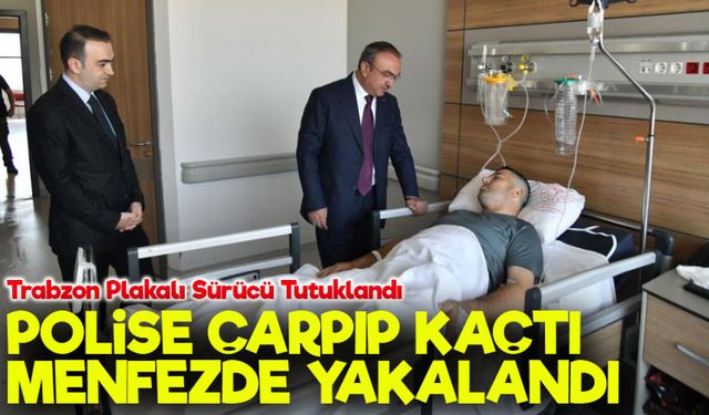 Polise Çarpıp Kaçtı, Menfezde Yakalandı: Trabzon Plakalı Sürücü Tutuklandı