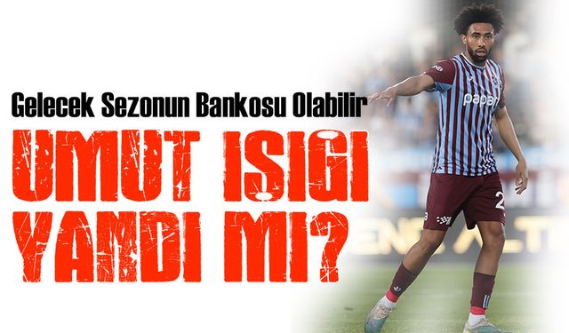 Trabzonspor’da Folcarelli Umut Işığı Oldu: Gelecek Sezonun Bankosu Olabilir
