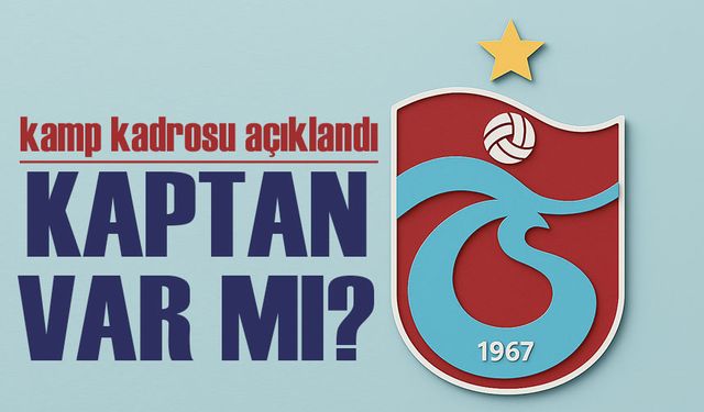 Trabzonspor’un Kasımpaşa maçı kamp kadrosu açıklandı