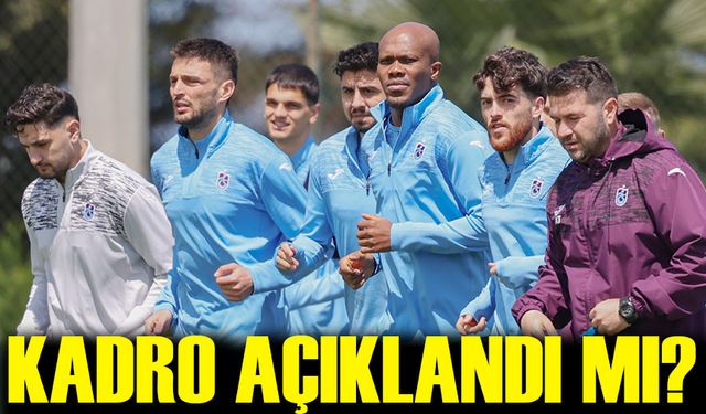 Trabzonspor’da Kasımpaşa Mesaisi! Kadro Belli Oldu Mu?