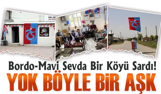 Bordo-Mavi Sevda Bir Köyü Sardı! Aksaray'da 180 Hane Tek Yürek Trabzonspor İçin