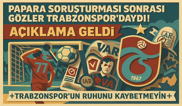 Papara Soruşturması Sonrası Gözler Trabzonspor'daydı! Kulüpten Resmi Açıklama Geldi