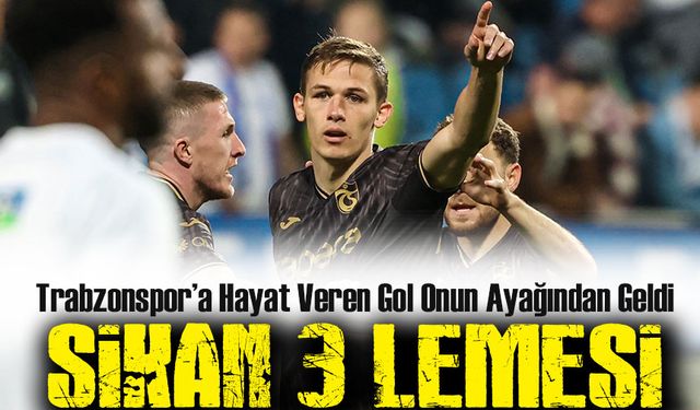 Danylo Sikan Geri Döndü! Trabzonspor’a Hayat Veren Gol Onun Ayağından Geldi