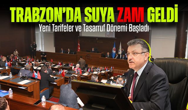 Trabzon’da Su Fiyatlarında Şok Artış! Tasarruf İçin Yeni Dönem Başlıyor