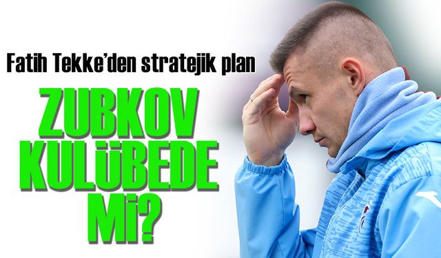 Trabzonspor’da Gözler Galatasaray Derbisinde! Fatih Tekke’den Zubkov ve Nwakaeme İçin Stratejik Plan