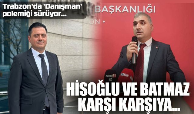 Trabzon'da "danışman" polemiği büyüyor: Siyasi gerilim tırmanıyor