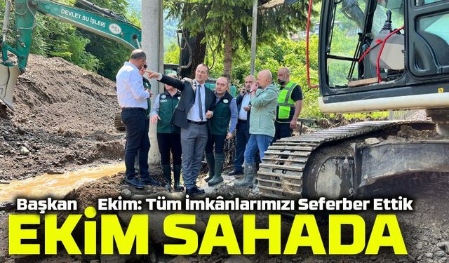 Başkan Ekim: Tüm İmkânlarımızı Seferber Ettik