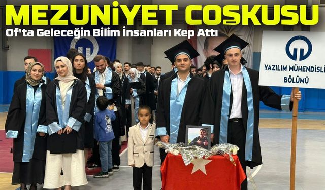 Of Teknoloji Fakültesi 11. Mezuniyet Töreni Gururla Kutlandı