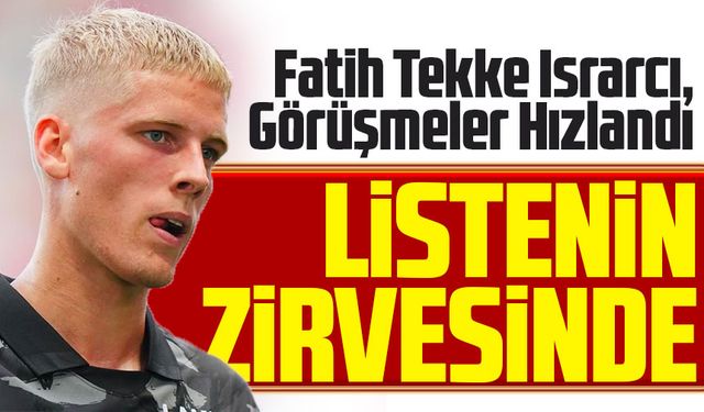Sörloth ve Cornelius etkisi yaratacak! Fatih Tekke Israrcı, Görüşmeler Hızlandı
