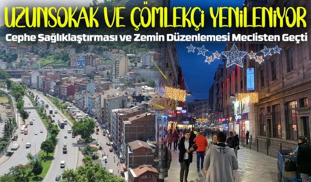 Uzunsokak ve Çömlekçi’de cephe ve taban yenileniyor: 180 milyonluk dönüşüm