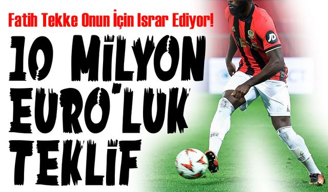 Fatih Tekke Onun İçin Israr Ediyor! Trabzonspor’dan 10 Milyon Euro’luk Opsiyonlu Teklif