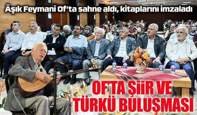 Of’ta şiir ve türkü dolu gün: Edebiyatseverler buluştu