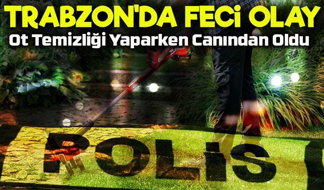 Of Barış Köyü’nde Talihsiz Düşüş Can Aldı: Hüseyin Ayyıldız Vefat Etti