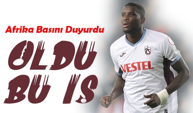 Afrika Basını Duyurdu: Onuachu Trabzonspor’a Dönüyor!