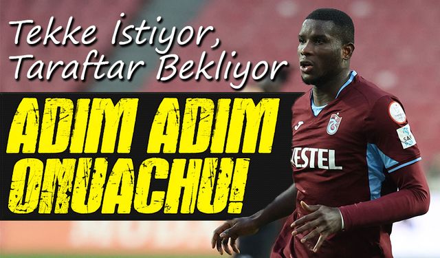 Trabzonspor Golcüsünü Geri Getiriyor! Onuachu Transferinde Sona Doğru