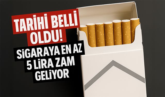 Tarihi Belli Oldu: Sigaraya En Az 5 Lira Zam Geliyor!