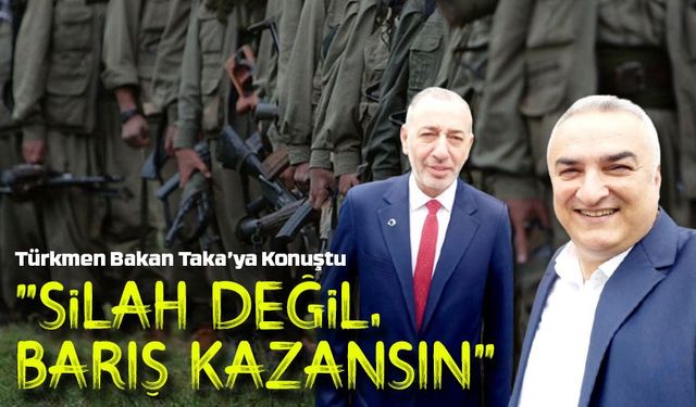 Türkmen Bakan Aydın Maruf’tan Terörsüz Türkiye Sürecine Destek: “PKK’nın Tek Bir Silahı Dahi Kalmamalı”
