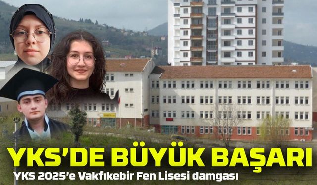 YKS 2025’e Vakfıkebir Fen Lisesi damgası: Türkiye dereceleriyle gururlandırdılar