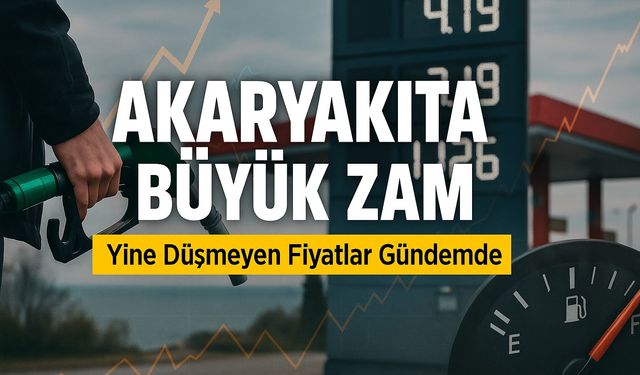 Pompa Fiyatları Tetikte; Akaryakıt Fiyatlarında Şok Yükseliş!