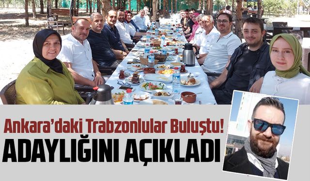 Ankara’daki Trabzonlular Buluştu! Prof. Dr. Murat Kalfa Boğaziçi Rektörlüğüne Adaylığını Açıkladı