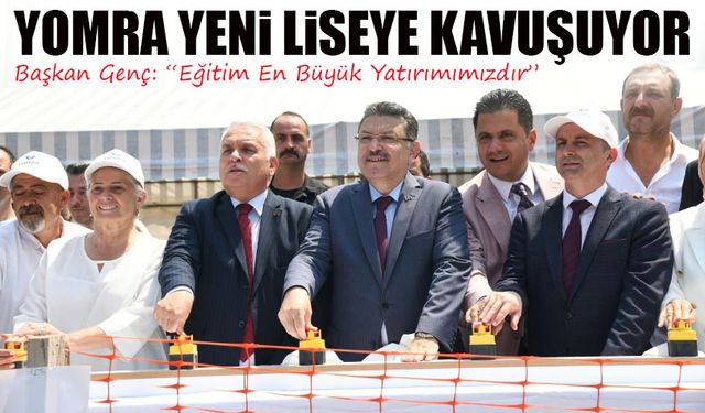 Yomra Vakfı Anadolu Lisesi’nin Temeli Atıldı; Başkan Genç: “Eğitim En Büyük Yatırımımızdır”