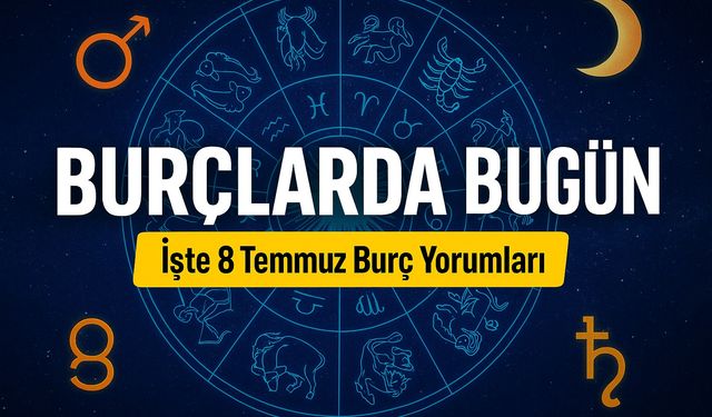 Burçlarda Bugün Büyük Değişim! Gökyüzü Sinyalleri Şaşırtıyor