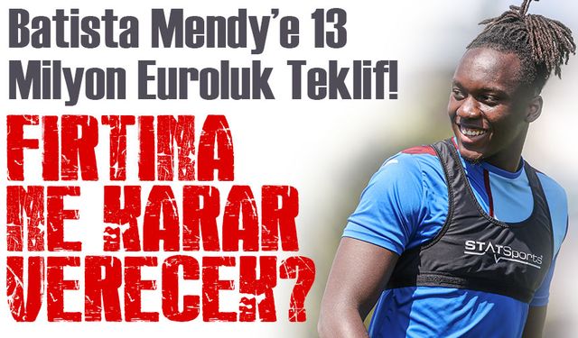 Paris FC’den Batista Mendy’e 13 Milyon Euroluk Teklif! Trabzonspor Ne Karar Verecek?