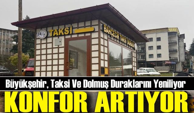Trabzon’da Taksi ve Dolmuş Durakları Yenilendi: Daha Modern ve Kullanışlı