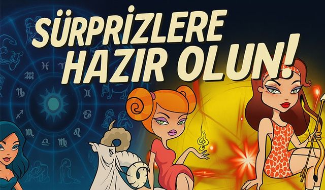 Günlük Burç Yorumları: Bugün Bu Burçlar Sürprizlere Hazır Olsun!