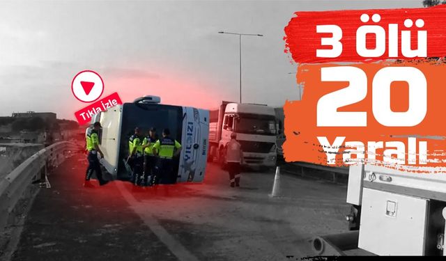 Otoyolda Feci Kaza! Yolcu Otobüsü Devrildi, Can Kaybı Var