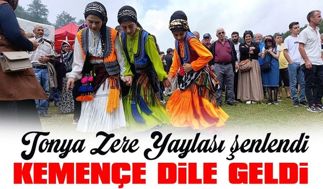 Tonya’da Zere Yaylası Karabdal Şenliği Coşkuyla Kutlandı!