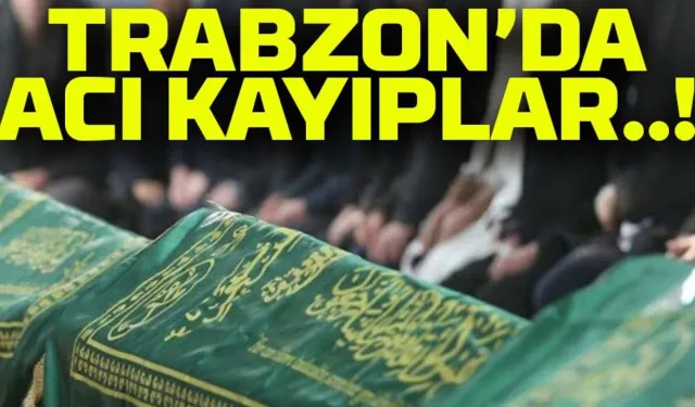 Trabzon’da Bugün 24 Kişi İçin Cenaze Namazı Kılınacak: Vefat Edenlerin İsimleri ve Yerleri