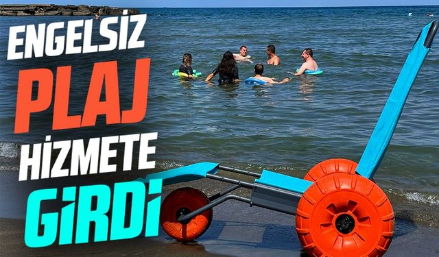 Trabzon’da Engelsiz Plaj Hizmete Girdi: Yalıncak’ta Özel Alan Büyük İlgi Görüyor