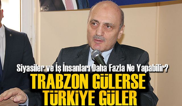 Çevre ve Şehircilik eski Bakanı Erdoğan Bayraktar’dan Trabzon Çıkışı!