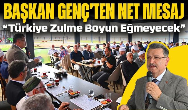Başkan Genç’ten Net Mesaj: “Emperyal Oyunlara Fırsat Vermeyeceğiz, Kardeşliğimiz Sarsılmayacak”