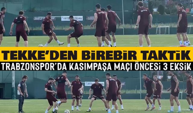 Trabzonspor’da Kasımpaşa Maçı Öncesi 3 Eksik İle Çalıştı