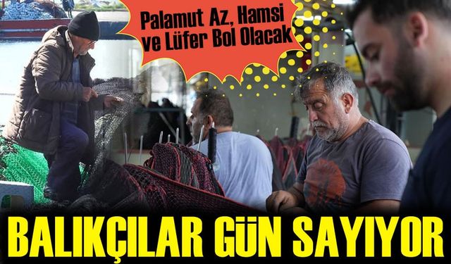 Karadeniz’de Sezon Hazırlığı: Balıkçılar “Vira Bismillah” İçin Gün Sayıyor