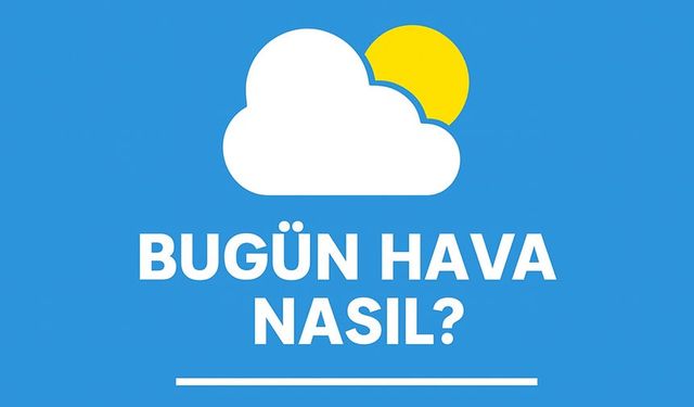 Karadeniz’de Bugün Hava Durumu: İl İl Sıcaklık ve Yağış Tahminleri