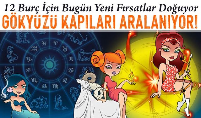 Bugün Gökyüzünün Gizemiyle Bugün Burçlarda Sır Perde Aralanıyor! Günlük Astroloji Yorumu…