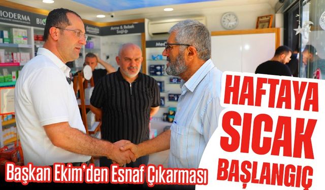 Haftaya Sıcak Başlangıç: Başkan Ekim’den Esnaf Çıkarması