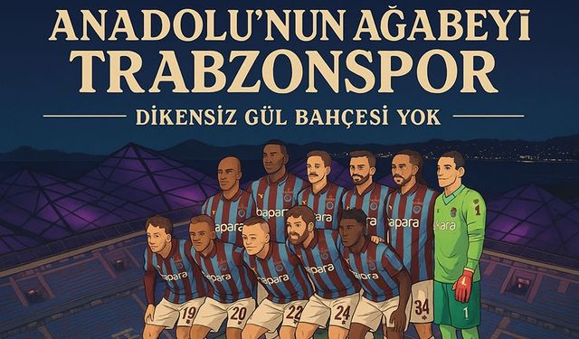 Anadolu Futbolunun Ölçü Birimi: Trabzonspor’un Liderlik Mirası