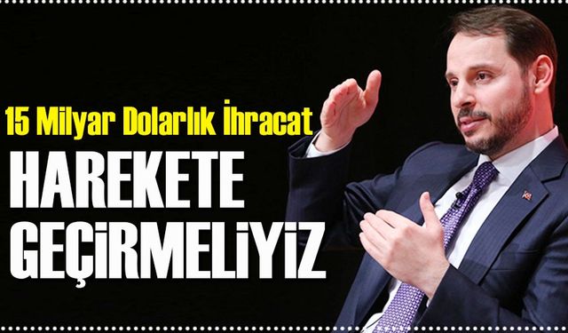 Madencilikte Yeni Hedef: 15 Milyar Dolarlık İhracat
