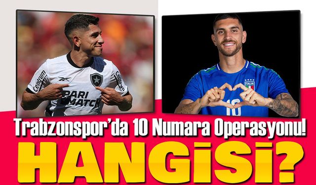 Trabzonspor’da 10 Numara Operasyonu!