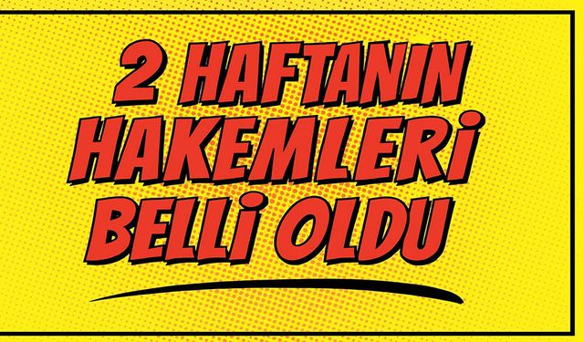 Süper Lig’de 2. Hafta Hakemleri Belli Oldu! Trabzonspor-Kasımpaşa Maçını Kim Yönetecek