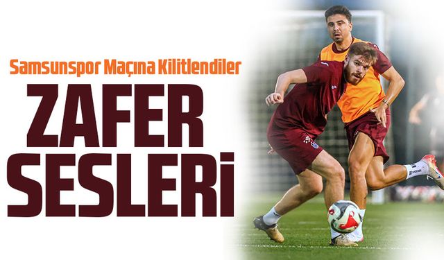 Trabzonspor’da Hedef 4’te 4: Samsunspor Maçına Kilitlendiler