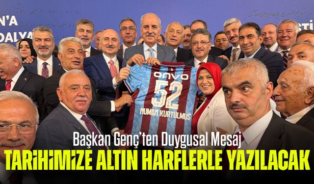 Trabzon’a 101 Yıl Sonra Gelen İstiklal Madalyası İçin Başkan Genç’ten Duygusal Mesaj