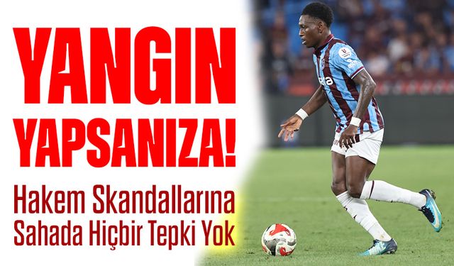 Trabzonspor’da Sessizlik Krizi! Hakem Skandallarına Sahada Hiçbir Tepki Yok