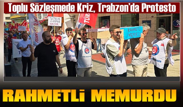 Trabzon’da Memurlardan Tabutlu Protesto: “RAHMETLİ MEMURDU”