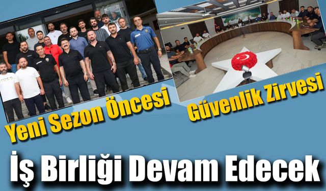 Trabzon’da Yeni Sezon Öncesi Güvenlik Zirvesi